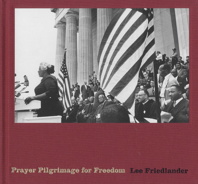 Prayer Pilgrimage for Freedom: Photographs by Lee Friedlander [SIGNED