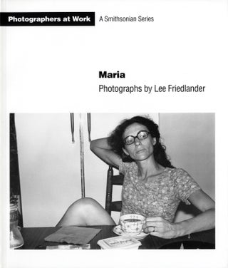 Item #112295 Maria: Photographs by Lee Friedlander (A Smithsonian Series) [SIGNED]. Lee...