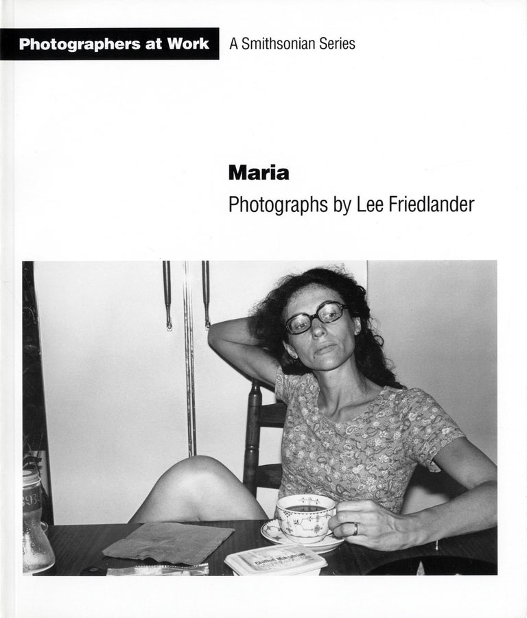 Maria: Photographs by Lee Friedlander (A Smithsonian Series) [SIGNED