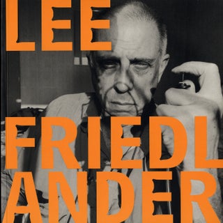 Item #112297 Lee Friedlander (Fraenkel Gallery, Soft Cover Trade Edition) [SIGNED]. Lee...
