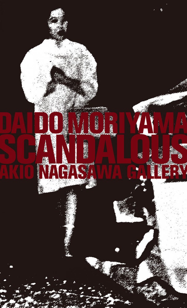 Daido Moriyama: SCANDALOUS, Limited Edition of 350 (Silkscreen Printed) [SIGNED