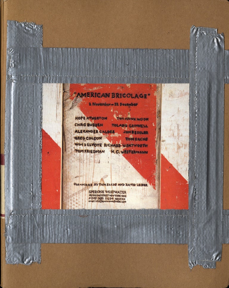 American Bricolage, Limited Edition [SIGNED by Tom Sachs, Todd Alden and Wim Delvoye