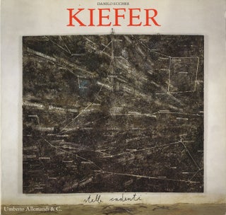Item #112660 Anselm Kiefer: Stelle cadenti (Umberto Allemandi & C.). Anselm KIEFER, Danilo, ECCHER