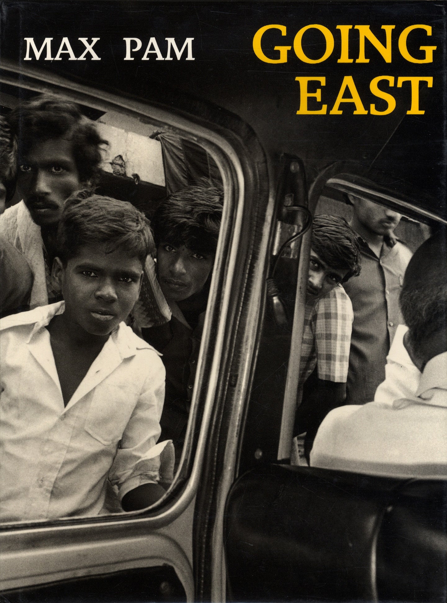 Max Pam: Going East, Two Decades of Asian Photography