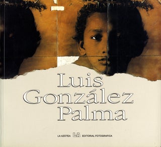 Item #112726 Luis González Palma (La Azotea). Luis GONZÁLEZ PALMA
