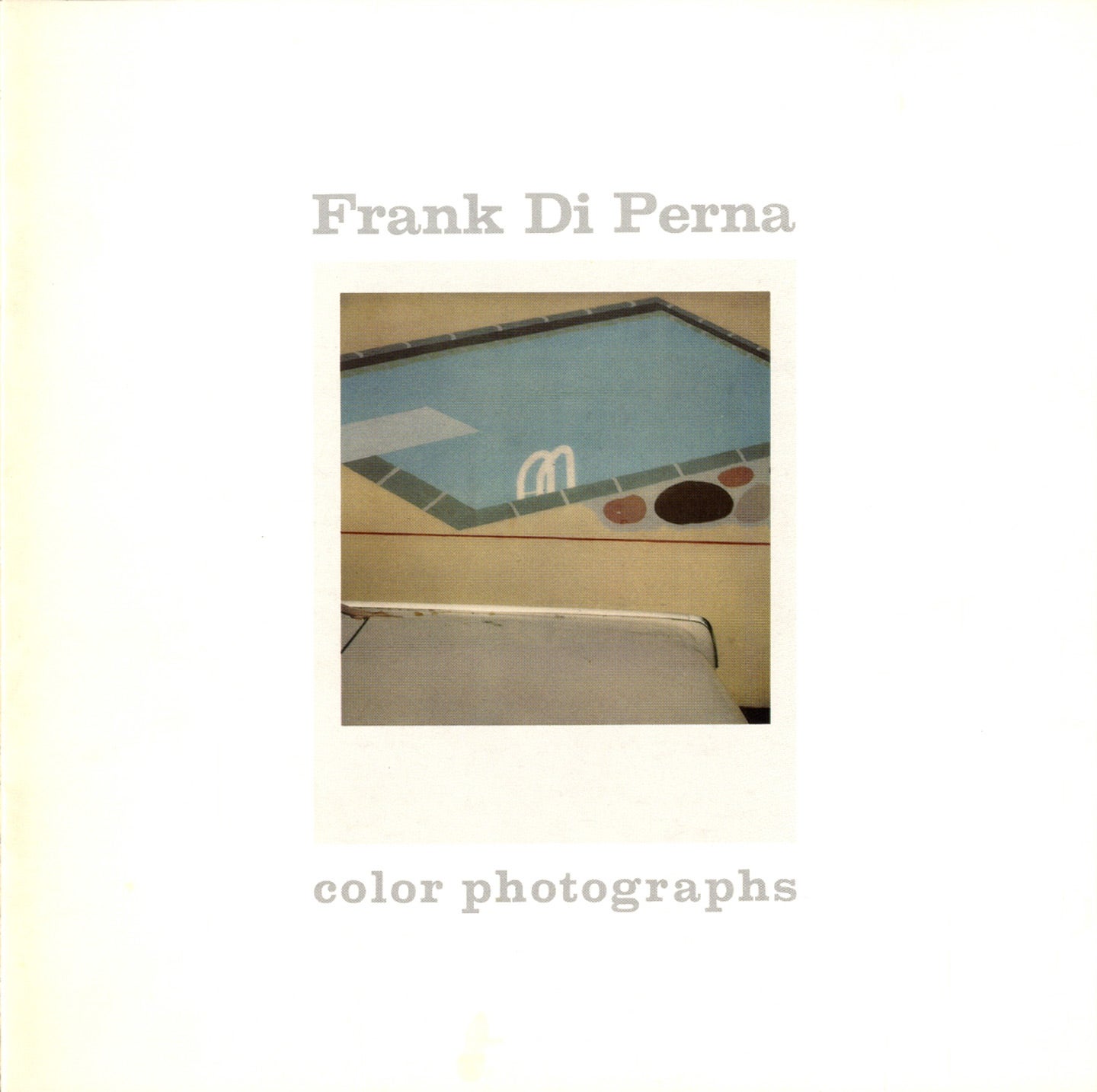 Photography at the Corcoran Series: Frank DiPerna: Color Photographs, June 4 - July 17, 1977
