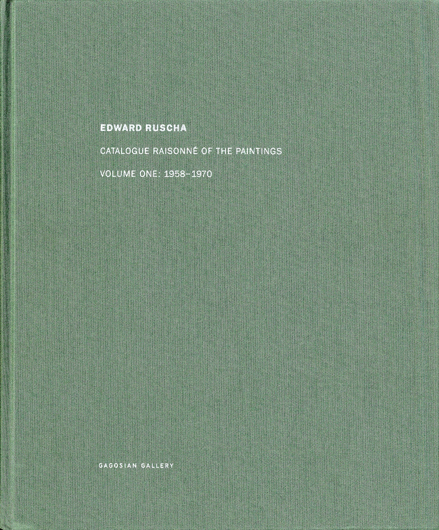 Edward Ruscha: Catalogue Raisonné of the Paintings, Volume 1 (One), 1958-1970 [SIGNED]