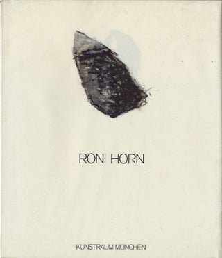 Item #112802 Roni Horn (Kunstraum München, 1983) [SIGNED]. Roni HORN, Barbara, HAMMANN, Helmut,...