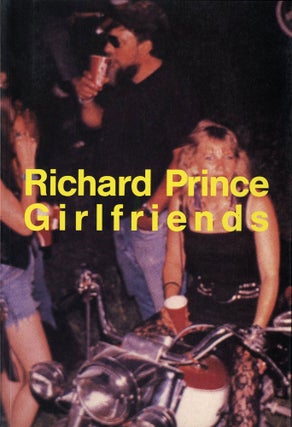 Item #112816 Richard Prince: Girlfriends. Richard PRINCE
