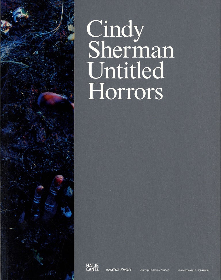 Cindy Sherman: Untitled Horrors
