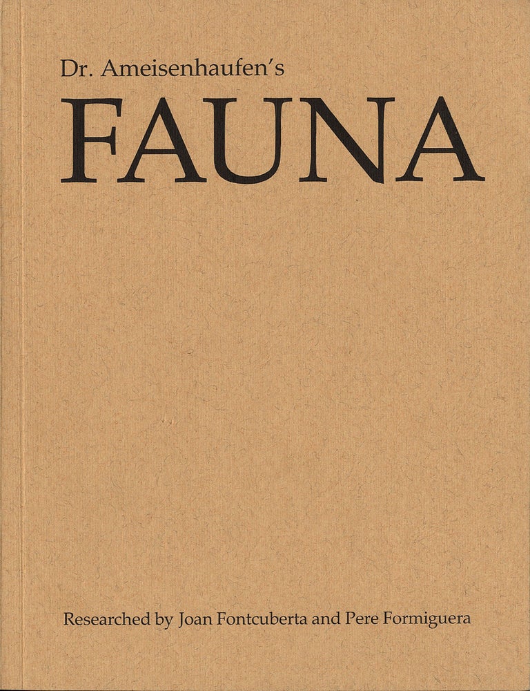 Joan Fontcuberta / Pere Formiguera: Dr. Ameisenhaufen's Fauna (True First Edition, European...
