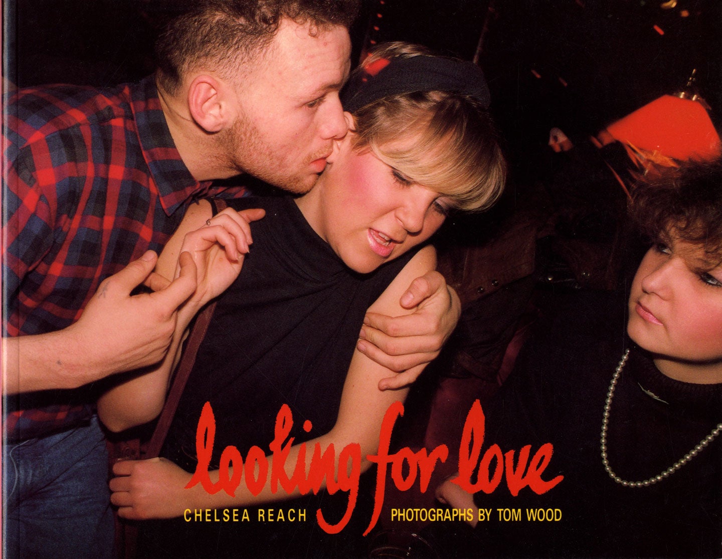 Tom Wood: Looking for Love, Photographs from Chelsea Reach Nightclub, New Brighton, Merseyside [SIGNED & INSCRIBED]