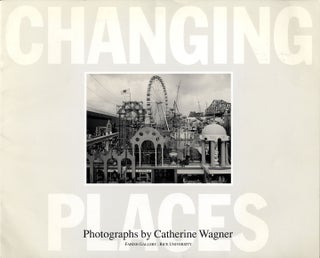 Item #112964 Catherine Wagner: Changing Places [SIGNED]. Catherine WAGNER, Drexel, TURNER