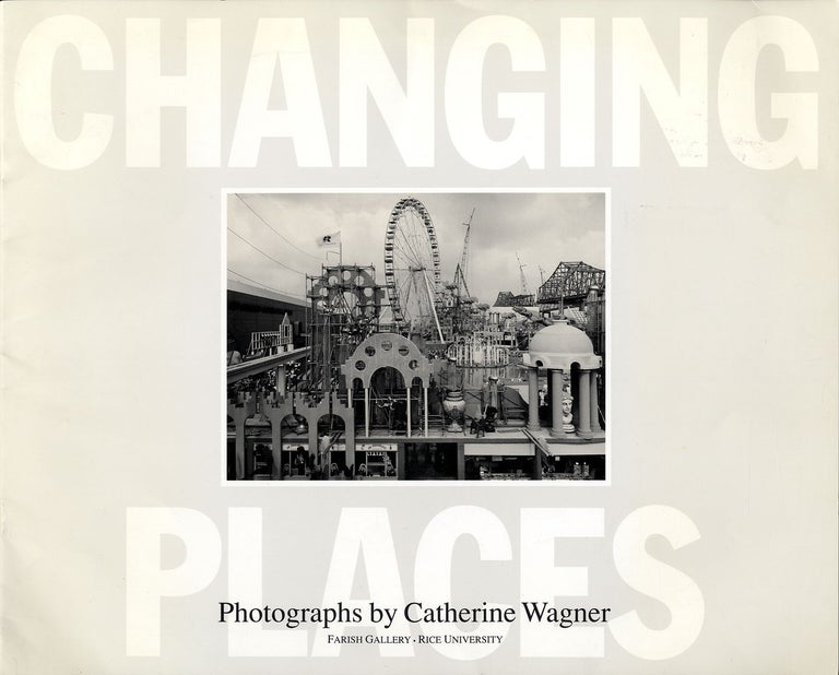 Catherine Wagner: Changing Places [SIGNED