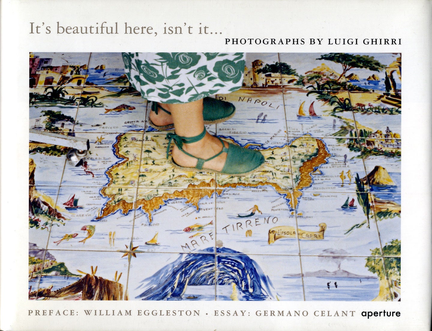 Luigi Ghirri: It's Beautiful Here, Isn't It...
