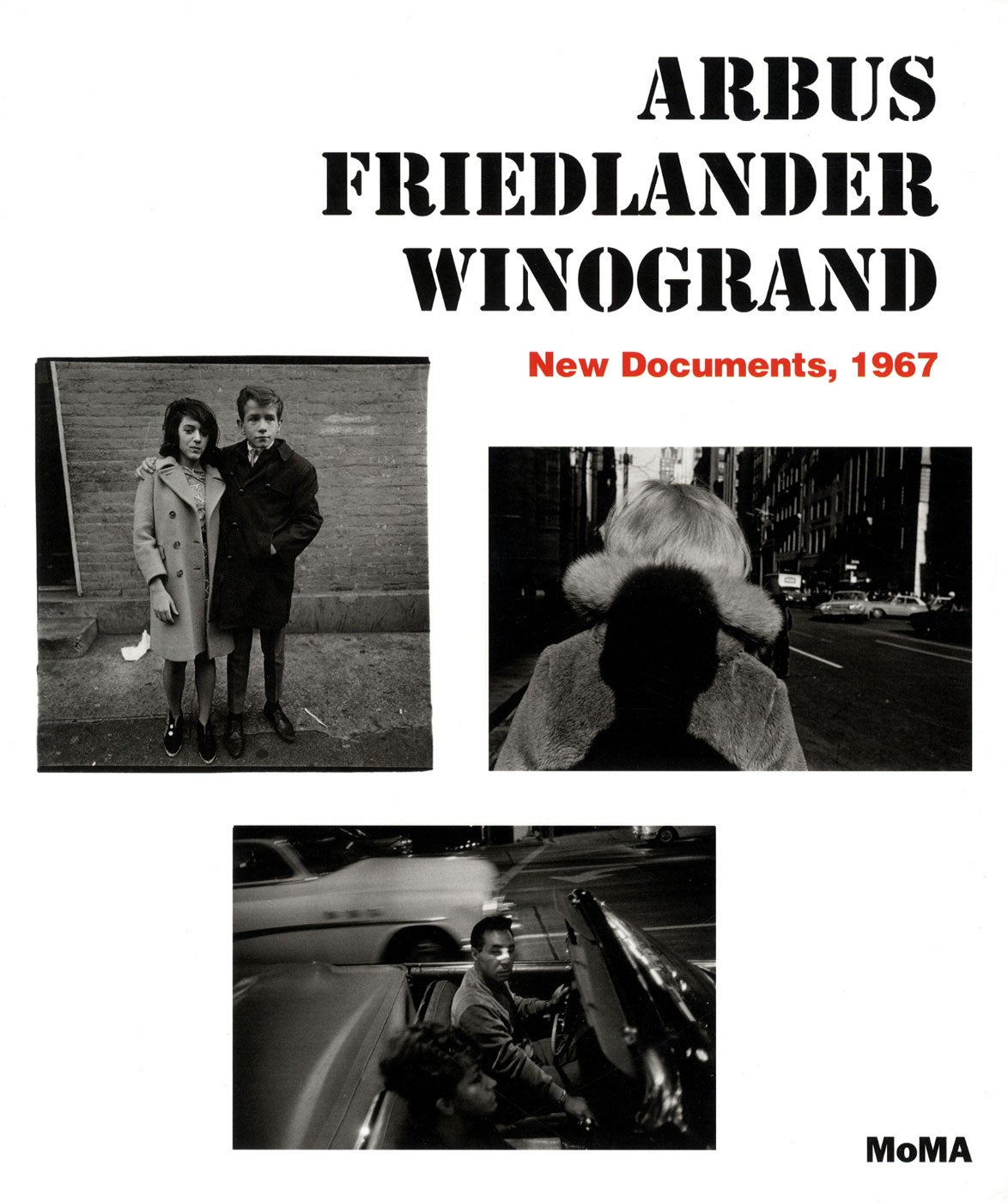 Arbus Friedlander Winogrand: New Documents, 1967 [SIGNED by Lee Friedlander]