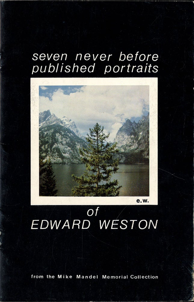 Mike Mandel: Seven Never Before Published Portraits of Edward Weston, from the Mike Mandel...