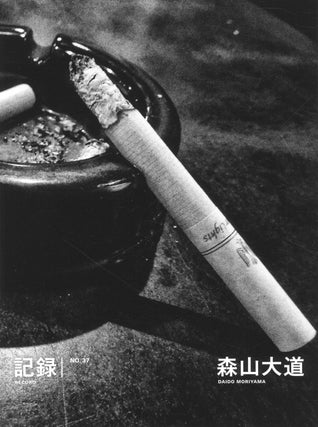 Item #113325 Daido Moriyama: Record No. 37 / Kiroku No. 37 [SIGNED]. Daido MORIYAMA