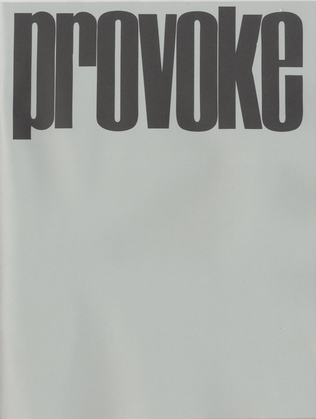 PROVOKE (Provocative Materials for Thought): Complete Reprint of 3 Volumes (NITESHA Reissue) [Volume 2 SIGNED by Daido Moriyama]