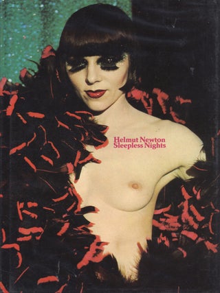 Item #113405 Helmut Newton: Sleepless Nights. Helmut NEWTON, Edward, BEHR