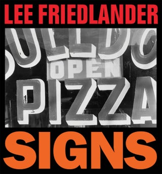 Item #113510 Lee Friedlander: Signs [SIGNED]. Lee FRIEDLANDER