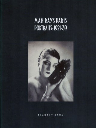 Item #113549 Man Ray's Paris Portraits: 1921-39. Emmanuel Radnitzk, Man Ray