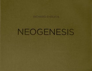 Item #113562 Richard Ehrlich: Neogenesis, Special Limited Portfolio Edition (with 20 Prints)....