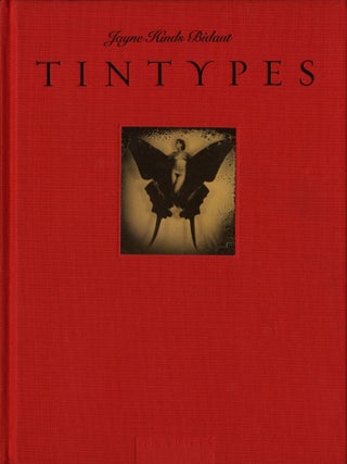 Item #113587 Jayne Hinds Bidaut: Tintypes. Jayne Hinds BIDAUT, Eugenia, PARRY