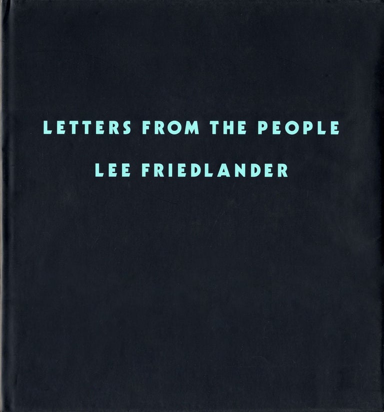 Lee Friedlander: Letters from the People [SIGNED ASSOCIATION COPY