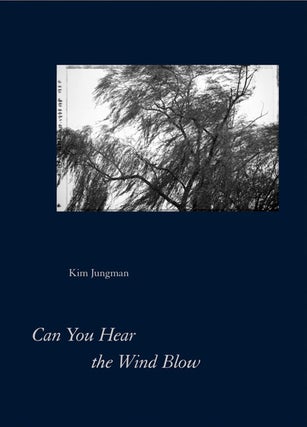 Item #113725 Kim Jungman: Can You Hear the Wind Blow, Special Limited Edition (with Unique...