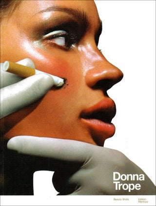 Item #113860 Donna Trope: Beauty Shots [SIGNED]. Donna TROPE, Stéphane, GUIBOURG&Eacute