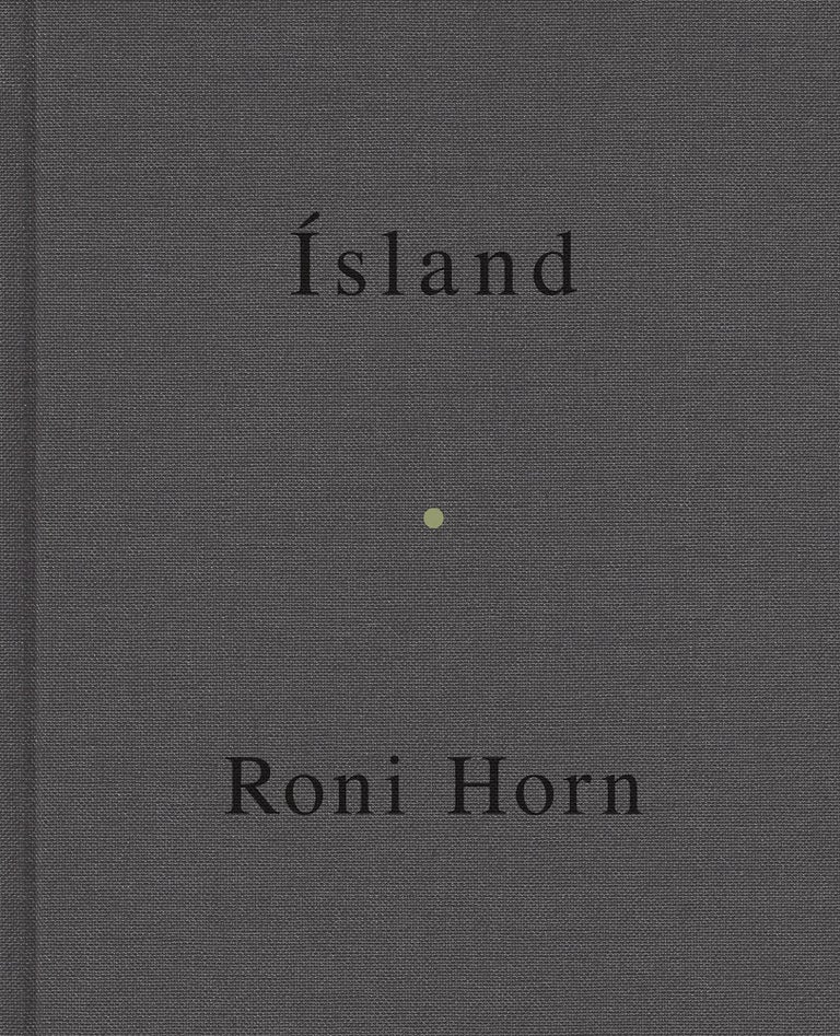 Roni Horn: Mother, Wonder (Ísland (Iceland): To Place 11) [SIGNED